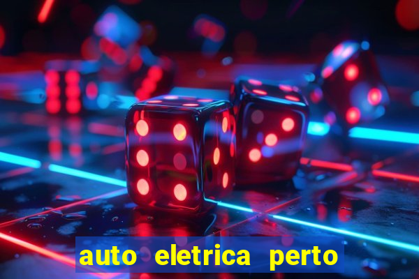 auto eletrica perto de mim